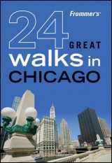 9780470453759-0470453753-Frommer's 24 Great Walks in Chicago