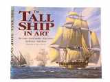 9780713726947-0713726946-The Tall Ship in Art: Roy Cross, Derek Gardner, John Groves, Geoff Hunt, Mark Myers