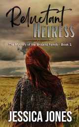 9781088150160-1088150160-Reluctant Heiress (The Mystery of the Brisand Family)