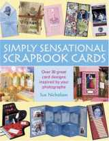 9780715322550-0715322559-Simply Sensational Scrapbook Cards