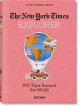 9783836584173-3836584174-The New York Times Explorer. 100 Trips Around the World