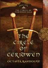9781942044178-1942044178-The Circle of Ceridwen: Book One of The Circle of Ceridwen Saga