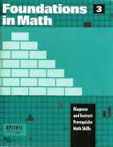 9781569367292-1569367299-Foundations in Math 3: Diagnose and Instruct Prerequisite Math Skills