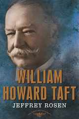 9780805069549-0805069542-William Howard Taft: The American Presidents Series: The 27th President, 1909-1913