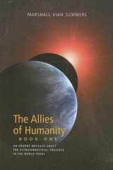 9781884238444-1884238440-The Allies of Humanity: Book 1