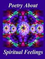 9781499707274-1499707274-Poetry About Spiritual Feelings