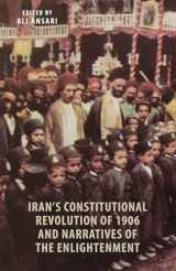 9781909942912-190994291X-Iran's Constitutional Revolution of 1906 and Narratives of the Enlightenment