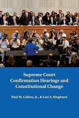 9781107502659-1107502659-Supreme Court Confirmation Hearings and Constitutional Change