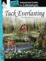 9781425889883-1425889883-Tuck Everlasting: An Instructional Guide for Literature - Novel Study Guide for 4th-8th Grade Literature with Close Reading and Writing Activities (Great Works Classroom Resource)