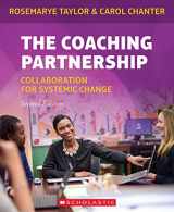 9781338586824-1338586823-The Coaching Partnership: Collaboration for Systemic Change