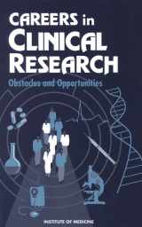9780309048903-0309048907-Careers in Clinical Research: Obstacles and Opportunities