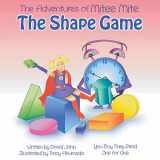 9780986091933-0986091936-The Adventures of Mitee Mite: The Shape Game