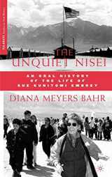 9780230600676-0230600670-The Unquiet Nisei: An Oral History of the Life of Sue Kunitomi Embrey (Palgrave Studies in Oral History)