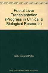 9780845150436-084515043X-Fetal liver transplantation: Proceedings of an international symposium held in Pesaro, Italy, September 29-October 1, 1984 (Progress in clinical and biological research)