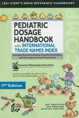 9781591952848-1591952840-Lexi-Comp's Pediatric Dosage Handbook with International Trade Names Index: Including Neonatal Dosing, Drug Administration, and Extemporaneous Preparations (Lexi-comp's Drug Reference Handbooks)