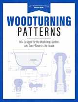 9781940611693-1940611695-Woodturning Patterns: 80+ Designs for the Workshop, Garden, and Every Room in the House
