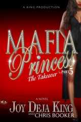 9780991389001-099138900X-Mafia Princess Part 5 The Takeover
