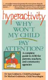 9780471530770-0471530778-Hyperactivity: Why Won't My Child Pay Attention?