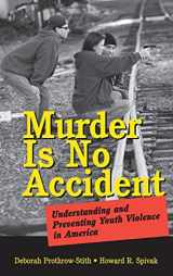 9780787969806-078796980X-Murder Is No Accident: Understanding and Preventing Youth Violence in America