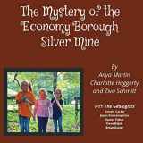 9780359247219-0359247210-The Mystery of the Economy Borough Silver Mine