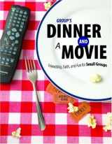 9780764428364-0764428365-Group's Dinner and a Movie: Friendship, Faith, and Fun for Small Groups