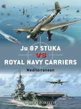 9781472840837-1472840836-Ju 87 Stuka vs Royal Navy Carriers: Mediterranean (Duel)