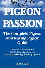 9780956626905-0956626904-Pigeon Passion. the Complete Pigeon and Racing Pigeon Guide.
