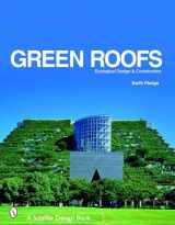 9780764321894-0764321897-Green Roofs: Ecological Design And Construction
