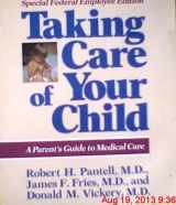 9780201608922-0201608928-Taking Care of Your Child: A Parent's Guide to Medical Care
