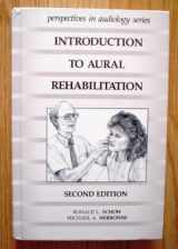 9780205135356-0205135358-Introduction to Aural Rehabilitation (Perspectives in Audiology Series)