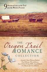 9781643521763-1643521764-The Oregon Trail Romance Collection: 9 Stories of Life on the Trail into the Western Frontier