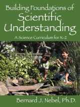 9781432706104-1432706101-Building Foundations of Scientific Understanding: A Science Curriculum for K-2