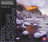 9780240812434-0240812433-Digital Landscape Photography: In the Footsteps of Ansel Adams