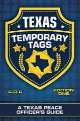 9781718074705-1718074700-Texas Temporary Tags: A Texas Peace Officer's Guide