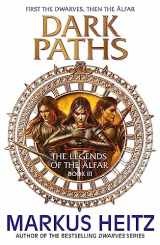 9781782065944-1782065946-Dark Paths: The Legends of the Alfar Book III (The Legends of the ?lfar)