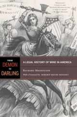 9780520268005-0520268008-From Demon to Darling: A Legal History of Wine in America