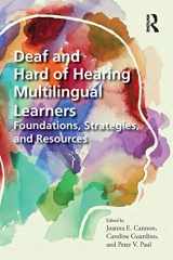 9781032155654-1032155655-Deaf and Hard of Hearing Multilingual Learners: Foundations, Strategies, and Resources