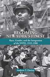 9781349458172-1349458171-Becoming New York's Finest: Race, Gender, and the Integration of the NYPD, 1935-1980