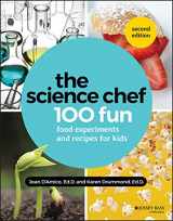 9781119608301-1119608309-The Science Chef: 100+ Fun Food Experiments and Recipes for Kids