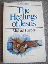 9780877849872-0877849870-The Healings of Jesus (The Jesus Library)
