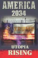 9780999341926-0999341928-America 2034: Utopia Rising