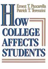 9781555423384-1555423388-How College Affects Students: Findings and Insights from Twenty Years of Research (The Jossey-Bass Higher and Adult Education Series)
