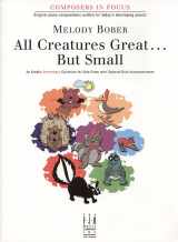 9781569395714-1569395713-All Creatures Great . . . But Small (Composers In Focus)