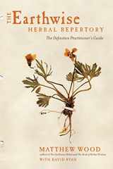 9781623170776-162317077X-The Earthwise Herbal Repertory: The Definitive Practitioner's Guide
