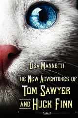9781936457090-1936457091-The New Adventures of Tom Sawyer and Huck Finn