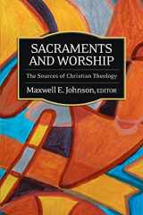 9780664231576-0664231578-Sacraments and Worship: The Sources of Christian Theology