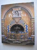 9789709135008-9709135007-Casa Poblana The Cradle Of Mexican Architecture
