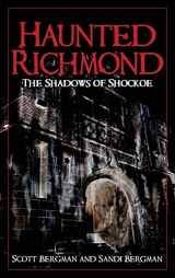 9781540218018-1540218015-Haunted Richmond: The Shadows of Shockoe