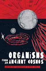 9781506733074-1506733077-Organisms from an Ancient Cosmos