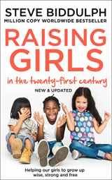 9780008339784-0008339783-Raising Girls in the 21st Century: Helping Our Girls to Grow Up Wise, Strong and Free